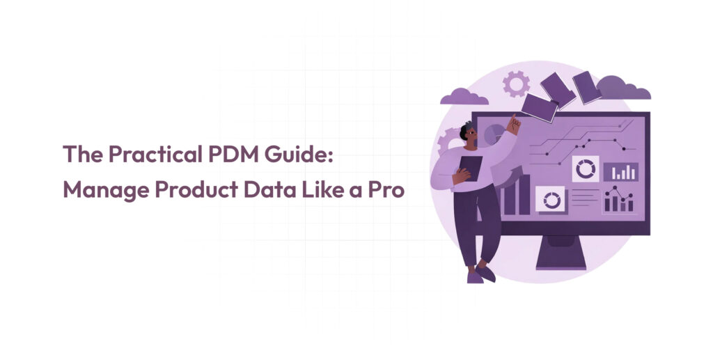 Practical PDM Guide
