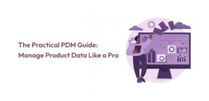 Practical PDM Guide