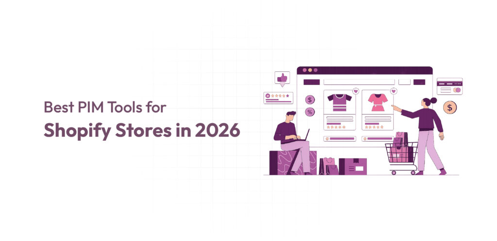 Best PIM Tools for Shopify Stores in 2026