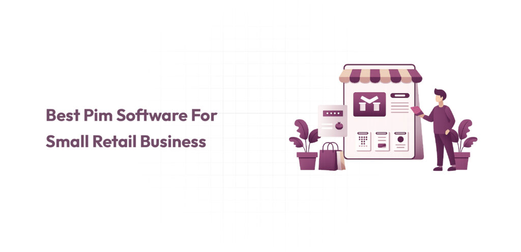 Best PIM software for small retail business