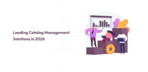 Leading catalog management solutions
