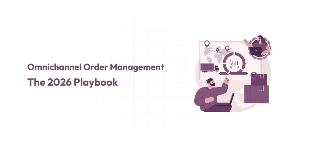 Omnichannel Order Management