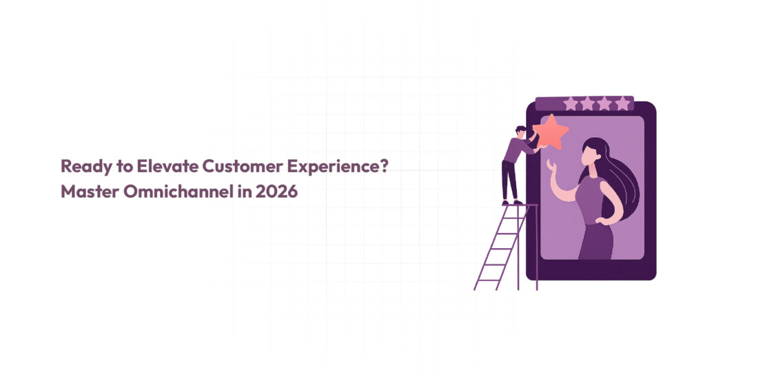 Ready to Elevate Customer Experience