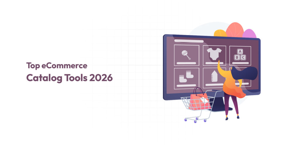 Top eCommerce Catalog Tools 2026