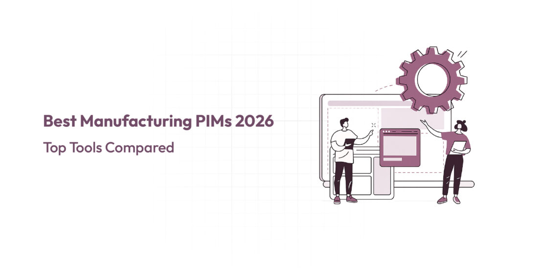 Best Manufacturing PIMs 2026