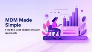 MDM Implementation