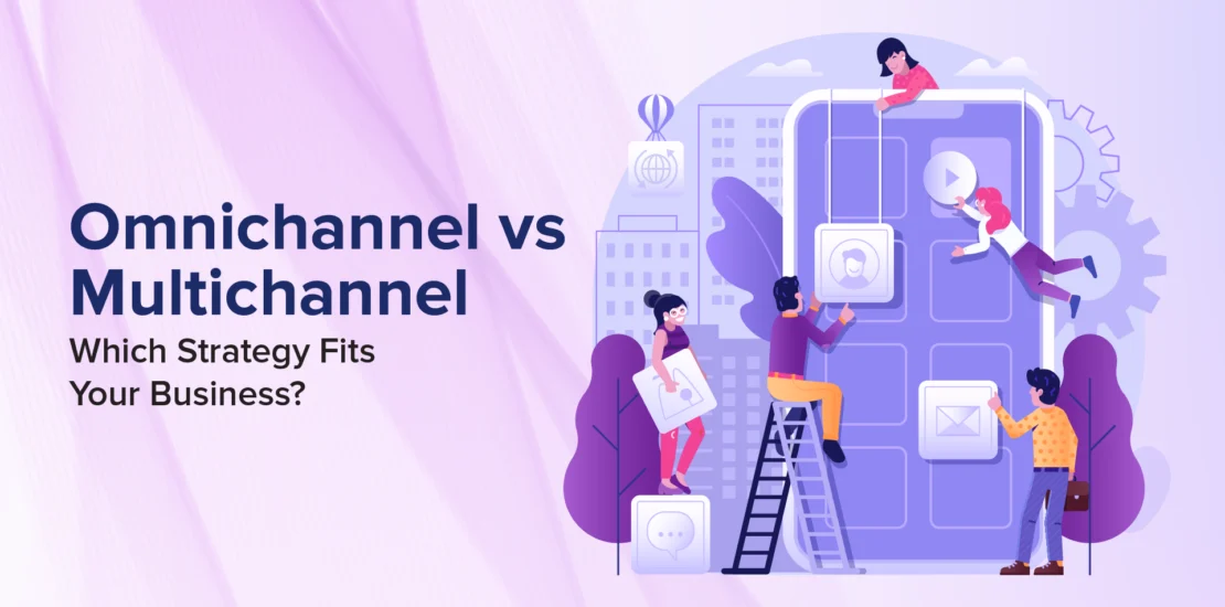 Omnichannel vs Multichannel