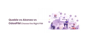 Quable vs Akeneo vs OdooPIM