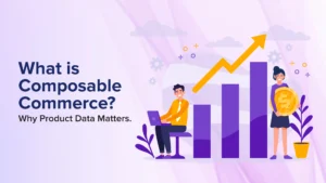 What Is Composable Commerce
