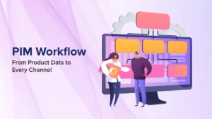 PIM Workflow