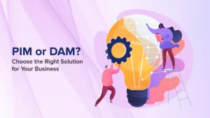 PIM or DAM